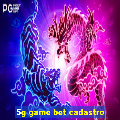 5g game bet cadastro